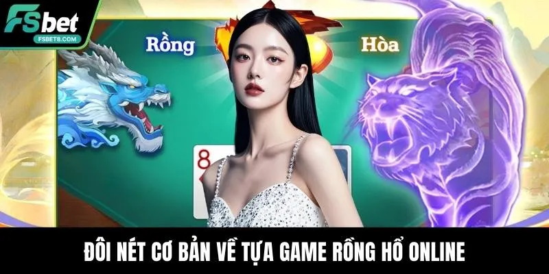 Cách Chơi Rồng Hổ Online - Tăng Tỷ Lệ Thắng Nhanh Chóng