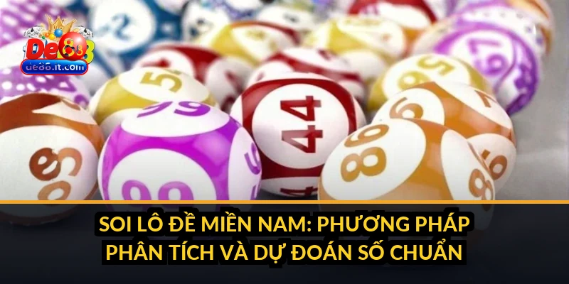 Soi Lô Đề Miền Nam: Phương Pháp Phân Tích và Dự Đoán Soi Lô Đề Miền Nam: Phương Pháp Phân Tích và Dự Đoán