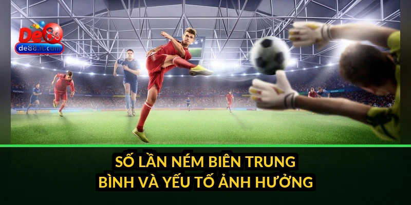 Kèo Ném Biên: Cách Đặt Cược Bóng Đá Đặc Biệt Nhiều Người bỏ qua