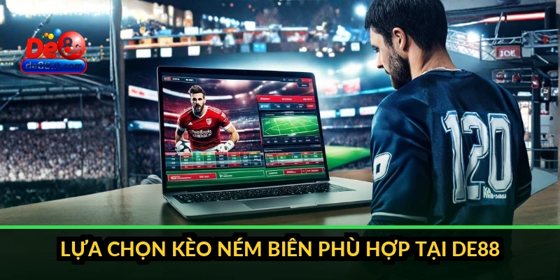 Kèo Ném Biên: Cách Đặt Cược Bóng Đá Đặc Biệt Nhiều Người bỏ qua