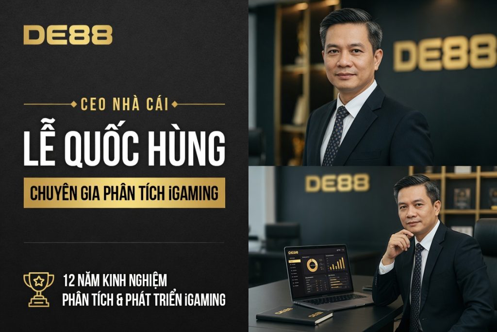 Tác giả DE88: Lê Quốc Hùng - Chuyên gia phân tích iGaming Tác giả DE88: Lê Quốc Hùng - Chuyên gia phân tích iGaming