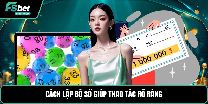 Tạo Dàn Đề - Cách Lọc Số Dễ Theo Dõi Qua Từng Ngày