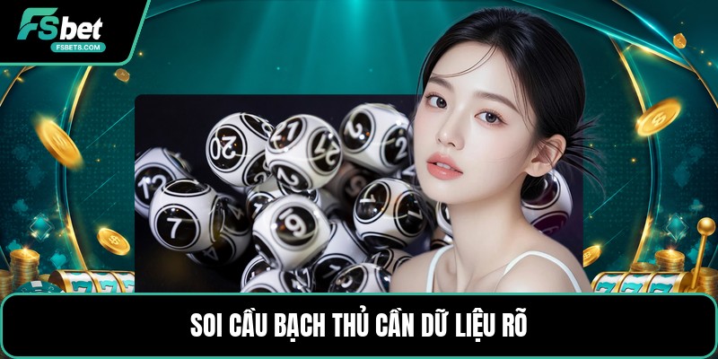 Soi Cầu Bạch Thủ - Cách Đọc Cầu Số Rõ Ràng Mỗi Ngày